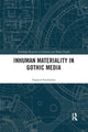 Book cover of: Inhuman Materiality in Gothic Media. By: Aspasia Stephanou
