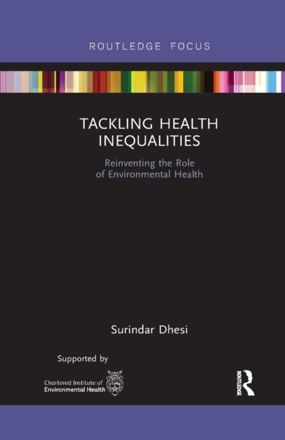 Book cover of: Tackling Health Inequalities. By: Surindar Dhesi