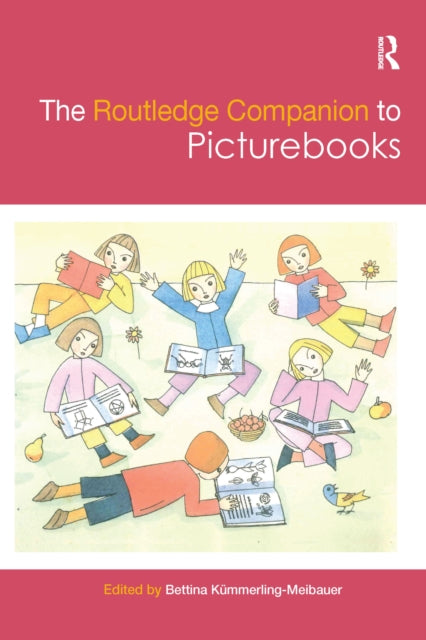 Book cover of: Routledge Companion to Picturebooks. By: Bettina Kümmerling-Meibauer