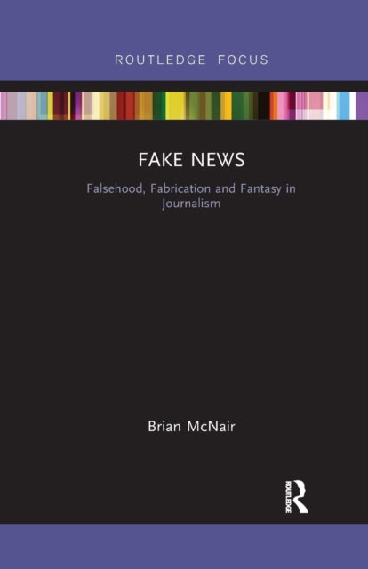 Book cover of: Fake News. By: Brian McNair