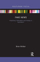 Book cover of: Fake News. By: Brian McNair