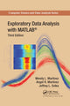 Book cover of: Exploratory Data Analysis with MATLAB. By: Wendy L. Martinez