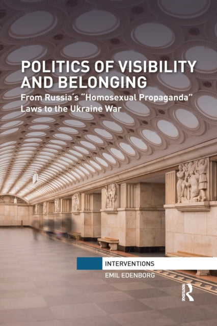 Book cover of: Politics of Visibility and Belonging. By: Emil Edenborg