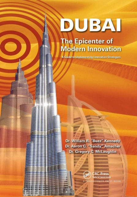 Book cover of: Dubai - The Epicenter of Modern Innovation. By: William R. Kennedy