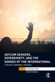 Book cover of: Asylum Seekers, Sovereignty, and the Senses of the International. By: Eeva Puumala