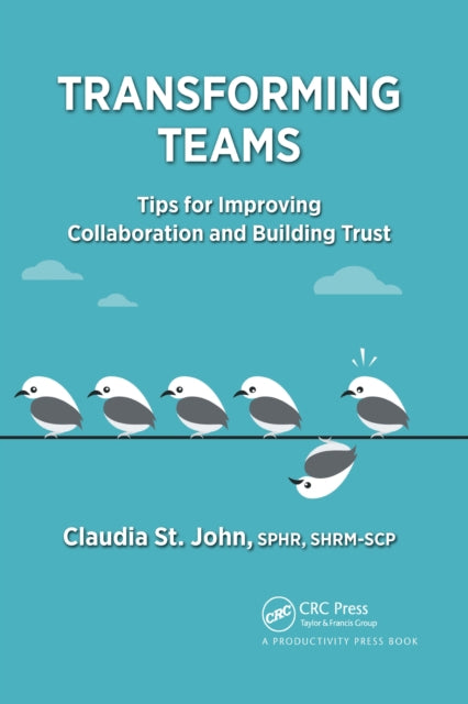 Book cover of: Transforming Teams. By: Claudia St. John