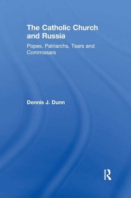 Book cover of: Catholic Church and Russia. By: Dennis J. Dunn