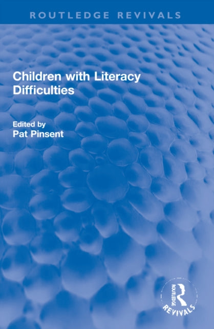 Book cover of: Children with Literacy Difficulties. By: Pat Pinsent