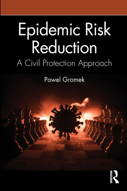 Book cover of: Epidemic Risk Reduction. By: Pawel Gromek