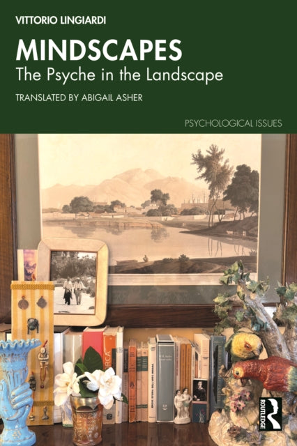 Book cover of: Mindscapes. By: Vittorio Lingiardi