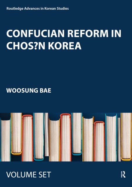 Book cover of: Confucian Reform in Choson Korea. By: Hyong-Won Yu