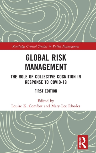 Book cover of: Global Risk Management. By: Louise K. Comfort