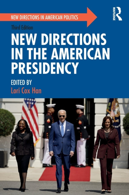 Book cover of: New Directions in the American Presidency. By: Lori Cox Han