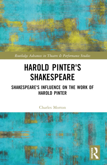 Book cover of: Harold Pinter's Shakespeare. By: Charles Morton