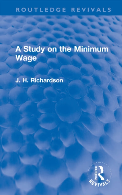 Book cover of: Study on the Minimum Wage. By: J. Henry Richardson