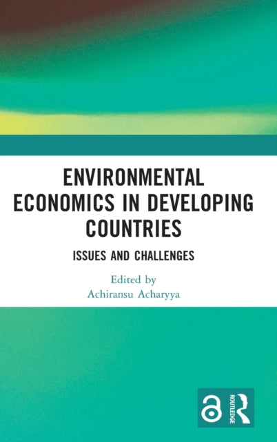 Book cover of: Environmental Economics in Developing Countries. By: Achiransu Acharyya