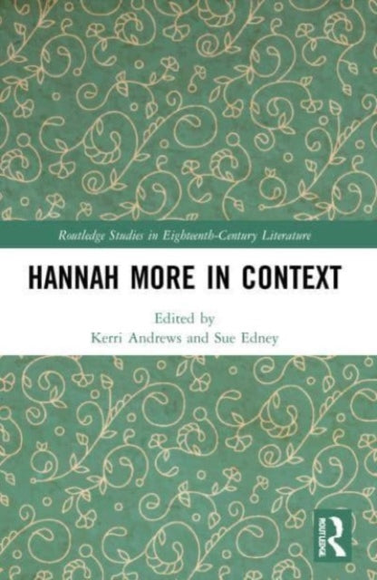 Book cover of: Hannah More in Context. By: Kerri Andrews