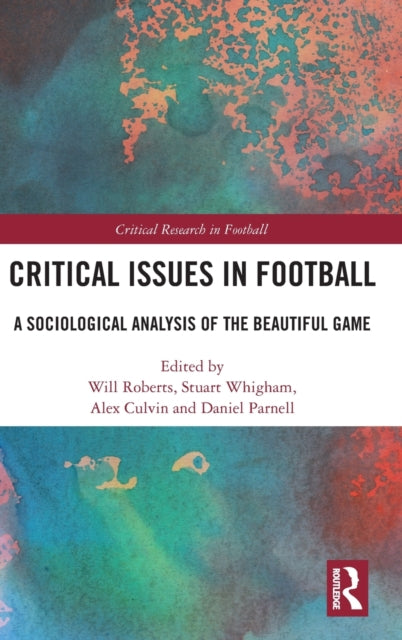 Book cover of: Critical Issues in Football. By: Will Roberts