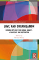 Book cover of: Love and Organization. By: Michael Pirson