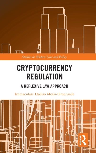 Book cover of: Cryptocurrency Regulation. By: Immaculate Dadiso Motsi-Omoijiade