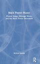 Book cover of: Black Power Music!. By: Reiland Rabaka