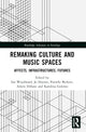 Book cover of: Remaking Culture and Music Spaces. By: Ian Woodward