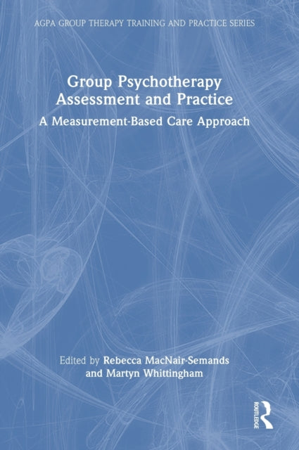Book cover of: Group Psychotherapy Assessment and Practice. By: Martyn Whittingham