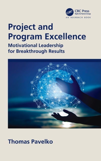 Book cover of: Project and Program Excellence. By: Thomas Pavelko