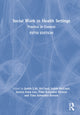 Book cover of: Social Work in Health Settings. By: Judith L. M. McCoyd