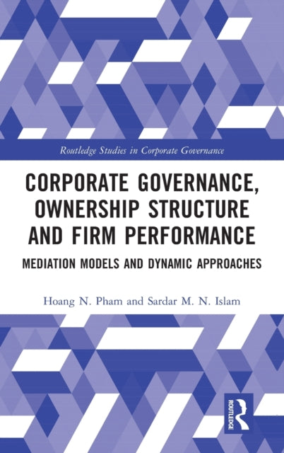 Book cover of: Corporate Governance, Ownership Structure and Firm Performance. By: Hoang N. Pham