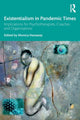 Book cover of: Existentialism in Pandemic Times. By: Monica Hanaway