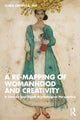 Book cover of: Re-mapping of Womanhood and Creativity. By:  Clara Oropeza