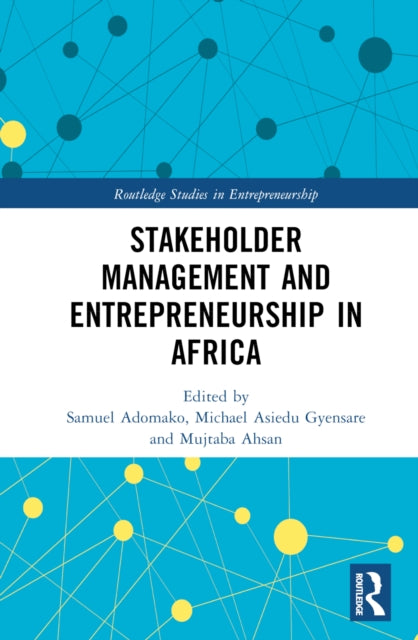 Book cover of: Stakeholder Management and Entrepreneurship in Africa. By: Samuel Adomako