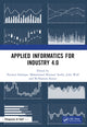 Book cover of: Applied Informatics for Industry 4.0. By: N. H. Siddique