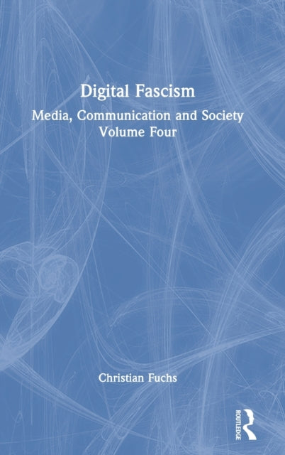 Book cover of: Digital Fascism. By: Christian Fuchs