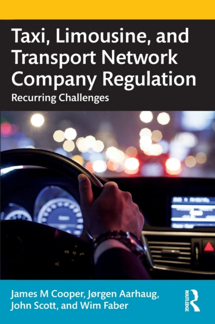 Book cover of: Taxi, Limousine, and Transport Network Company Regulation. By: James M. Cooper