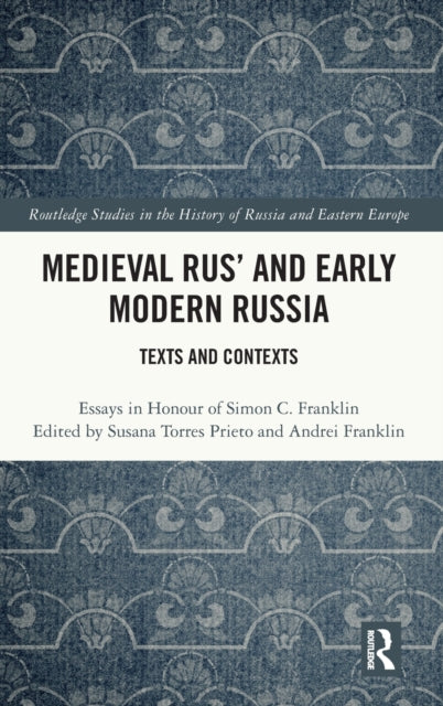 Book cover of: Medieval Rus’ and Early Modern Russia. By: Susana Torres Prieto