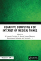 Book cover of: Cognitive Computing for Internet of Medical Things. By: A. Prasanth