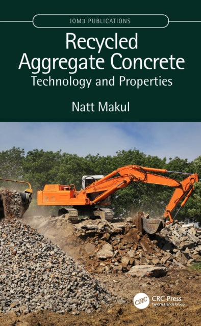 Book cover of: Recycled Aggregate Concrete. By: Natt Makul