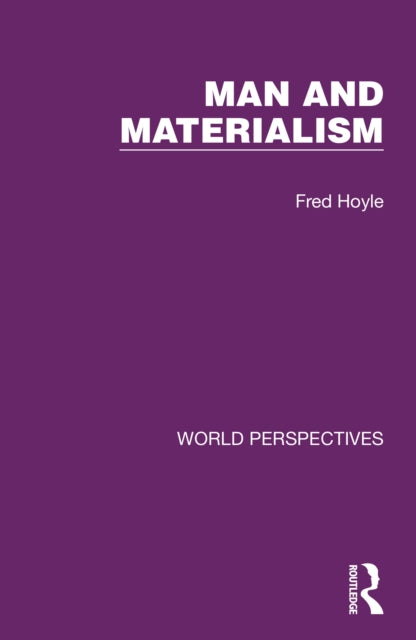 Book cover of: Man and Materialism. By: Fred Hoyle