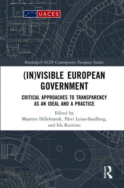 Book cover of: (In)visible European Government. By: Maarten Hillebrandt