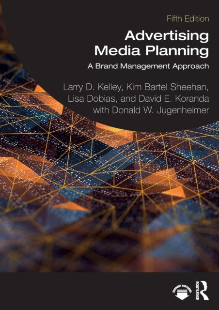 Book cover of: Advertising Media Planning. By: Larry D. Kelley