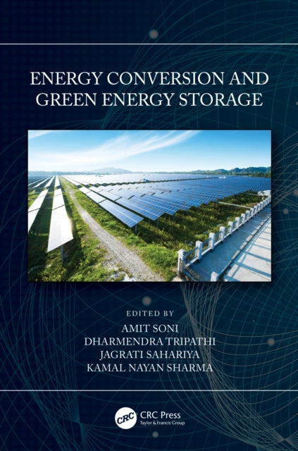 Book cover of: Energy Conversion and Green Energy Storage. By: Amit Soni