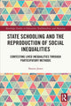 Book cover of: State Schooling and the Reproduction of Social Inequalities. By: Sharon Jones