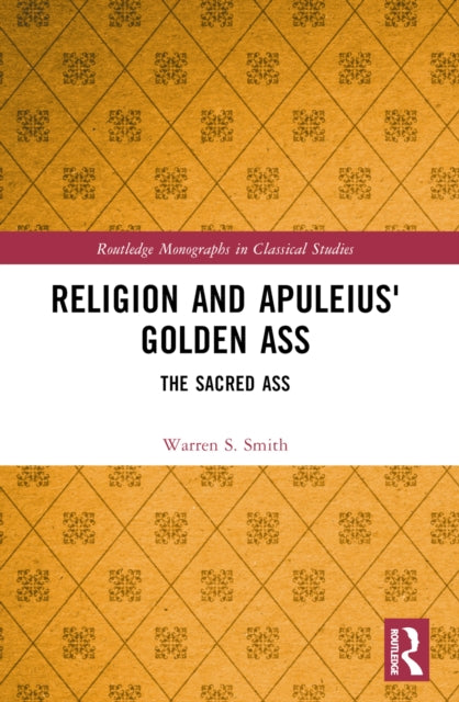 Book cover of: Religion and Apuleius' Golden Ass. By: Warren S. Smith