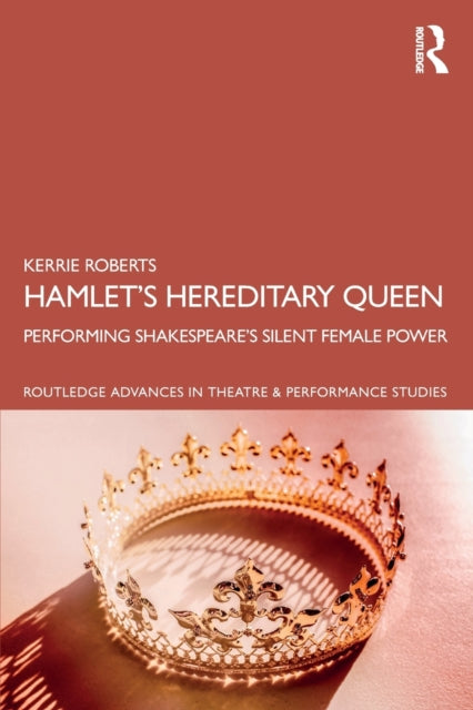 Book cover of: Hamlet’s Hereditary Queen. By: Kerrie Roberts