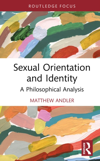 Book cover of: Sexual Orientation and Identity. By: Matthew Andler