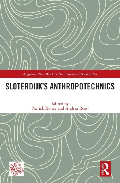 Book cover of: Sloterdijk’s Anthropotechnics