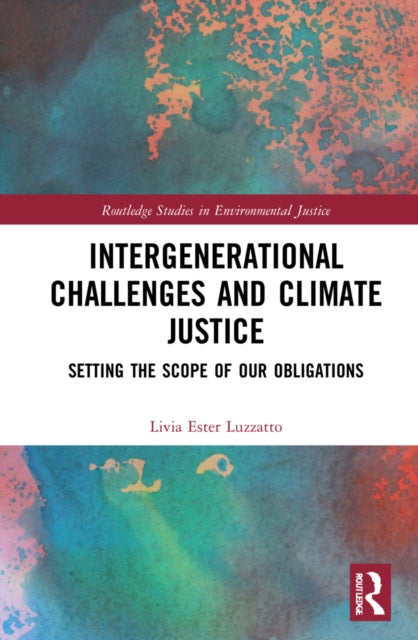 Book cover of: Intergenerational Challenges and Climate Justice. By: Livia Ester Luzzatto
