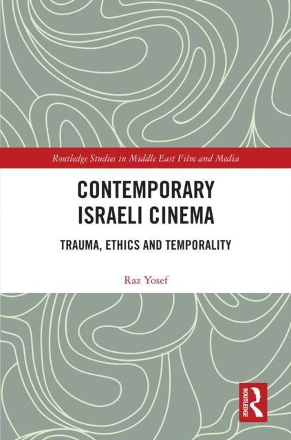 Book cover of: Contemporary Israeli Cinema. By: Raz Yosef